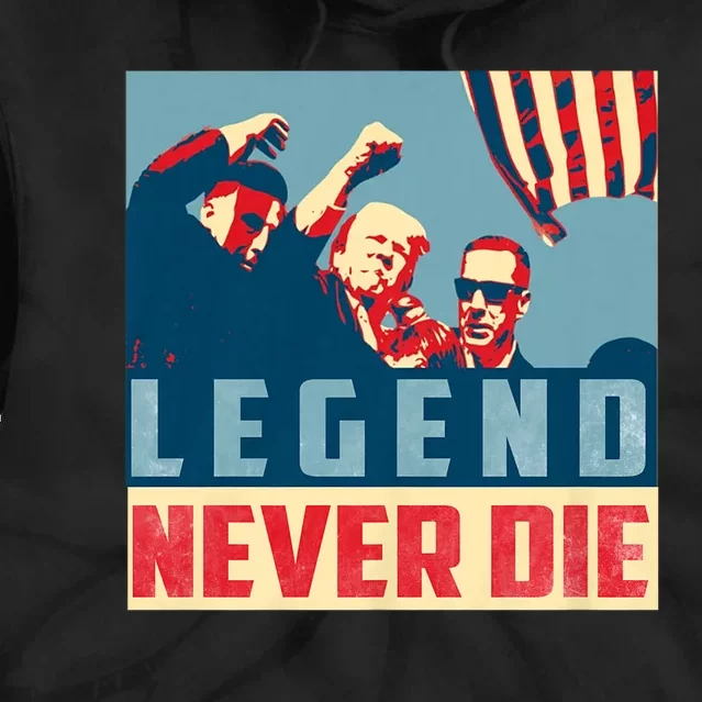 Legend Never Die Trump 2024 President Support Vote For Trump Tie Dye Hoodie