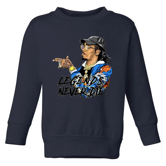 Legend Never Dies RIP Takeoff Rapper Rest In Peace Toddler Sweatshirt