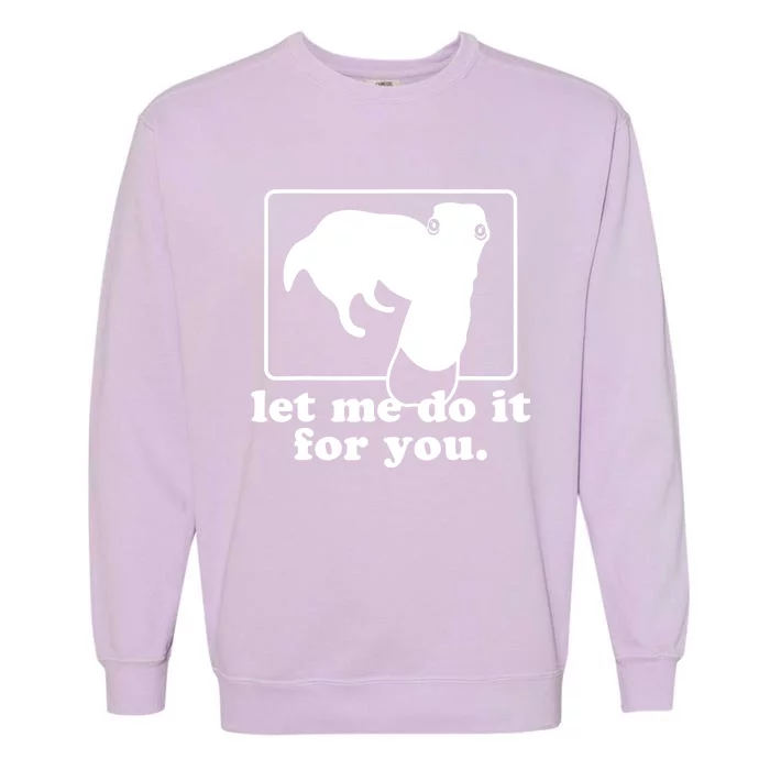 Long Nose Dog Meme Let Me Do It For You Borzoi Dog Meme Garment-Dyed Sweatshirt