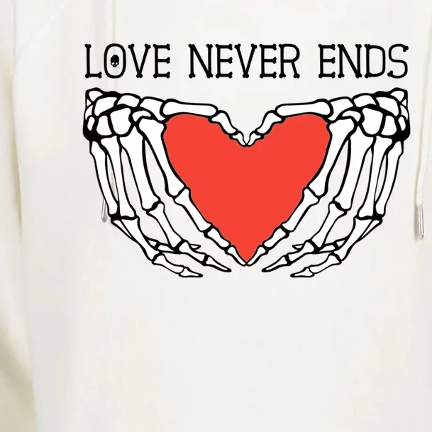 Love Never Ends Love Heart Skeleton Hands Rotic Gothic Gift Womens Funnel Neck Pullover Hood