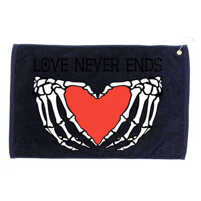 Love Never Ends Love Heart Skeleton Hands Rotic Gothic Gift Grommeted Golf Towel