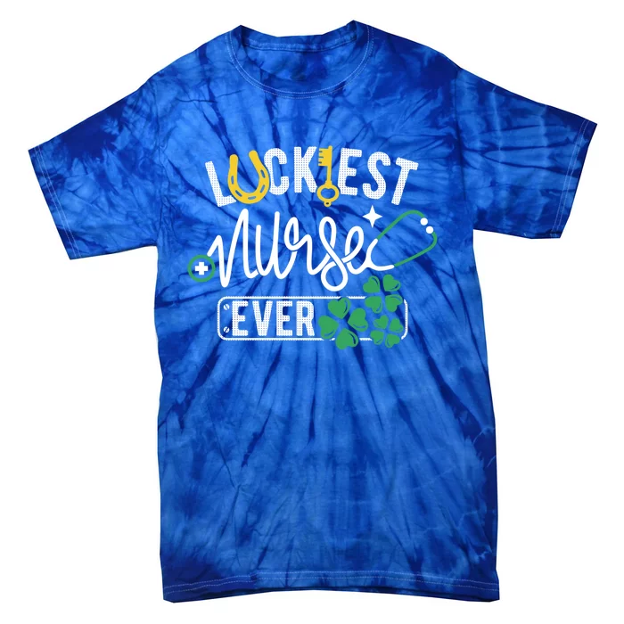 Luckiest Nurse Ever Gift Lucky Nurse Rn Nursing St Paddys Day Gift Tie-Dye T-Shirt