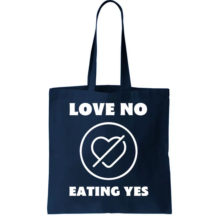 Love No Eating Yes Heart Tote Bag