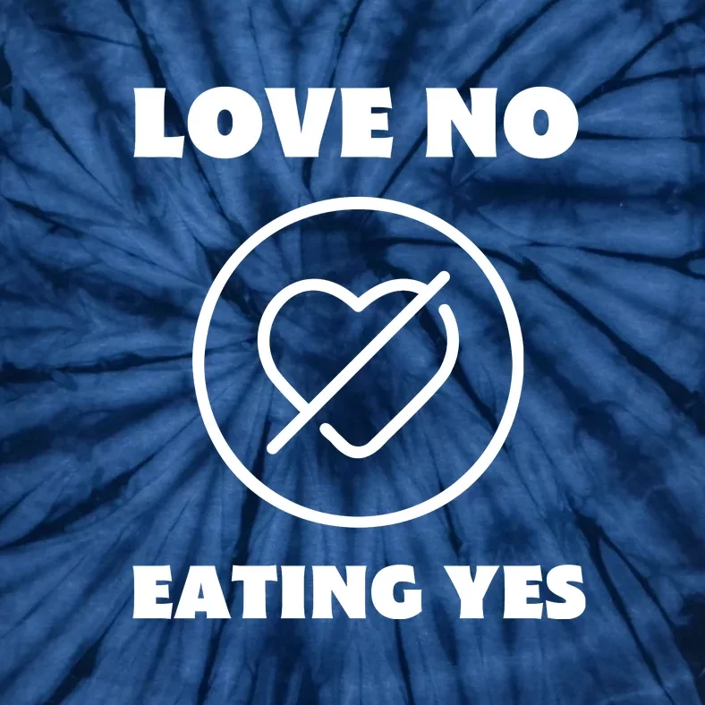 Love No Eating Yes Heart Tie-Dye T-Shirt