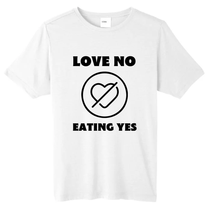 Love No Eating Yes Heart ChromaSoft Performance T-Shirt