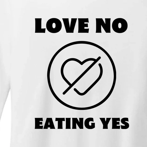 Love No Eating Yes Heart Womens CVC Long Sleeve Shirt