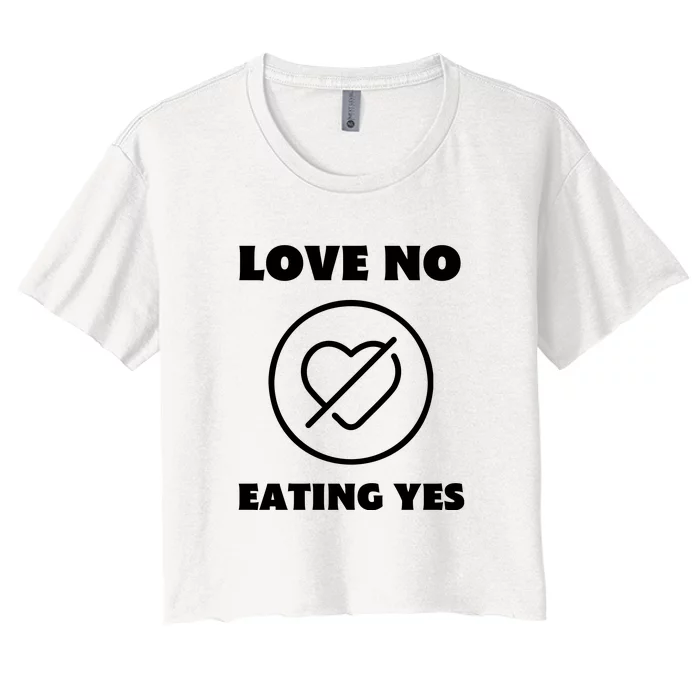 Love No Eating Yes Heart Women's Crop Top Tee