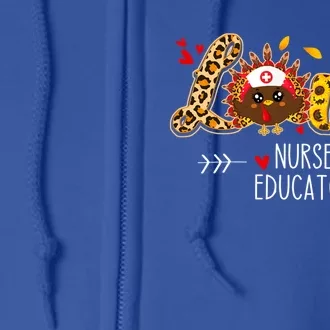 Love Nurse Educator Leopard Sunflower Thanksgiving Turkey Gift Full Zip Hoodie