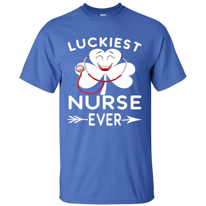 Luckiest Nurse Ever St Patrick Nurse Shamrock Gift Tall T-Shirt