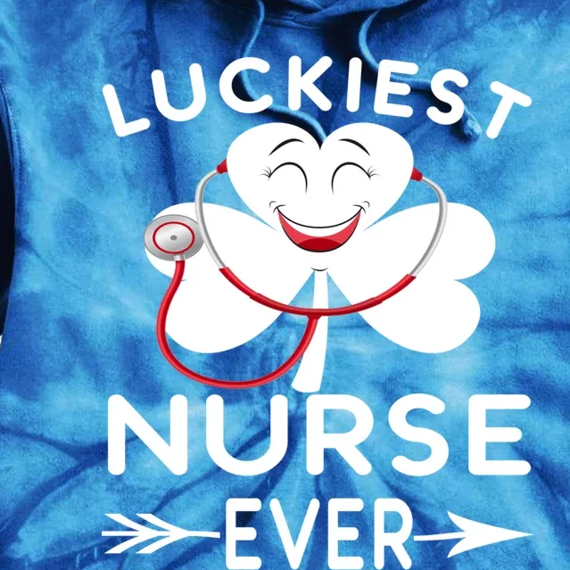 Luckiest Nurse Ever St Patrick Nurse Shamrock Gift Tie Dye Hoodie