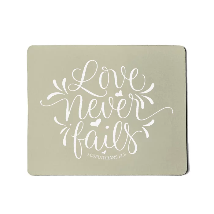 Love Never Fails Bible Verse Corinthians 13 8 Valentines Day Mousepad