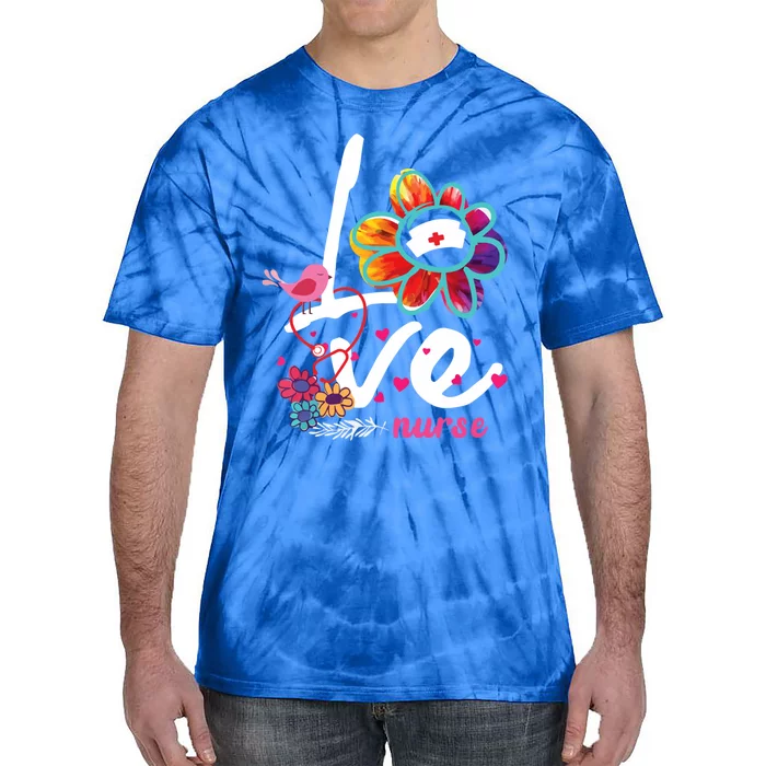 Love Nurse Flower Meaningful Gift Tie-Dye T-Shirt