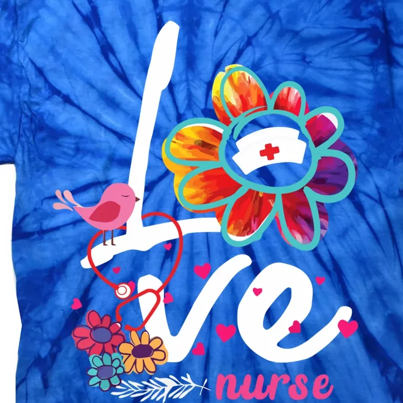 Love Nurse Flower Meaningful Gift Tie-Dye T-Shirt