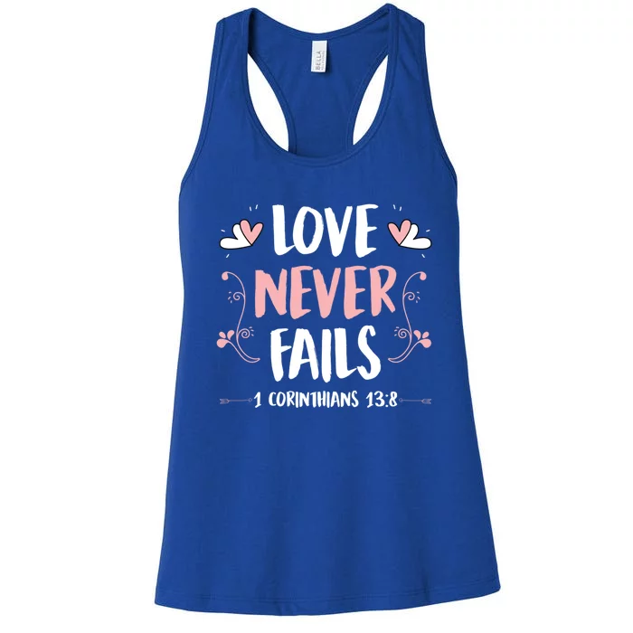 Love Never Fails 1 Corinthians 13 8 Bible Verse Christian Cool Gift Women's Racerback Tank