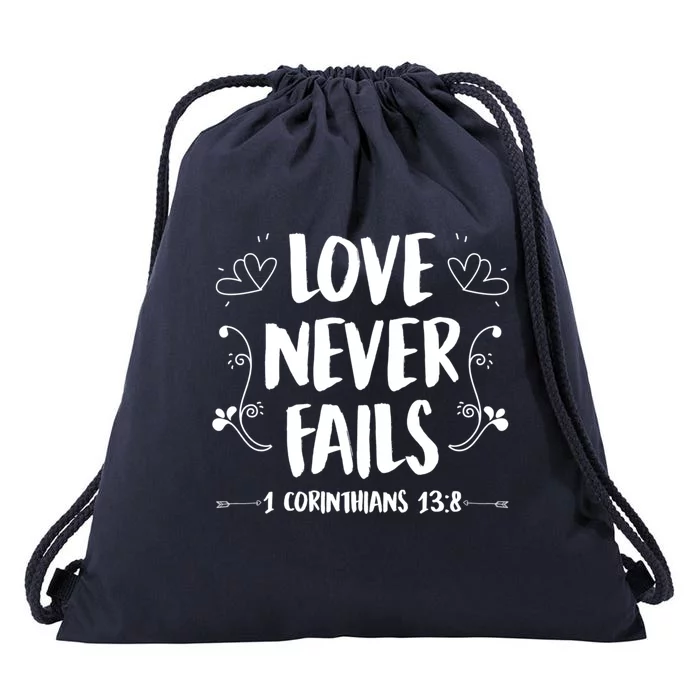 Love Never Fails 1 Corinthians 13 8 Bible Verse Christian Cute Gift Drawstring Bag