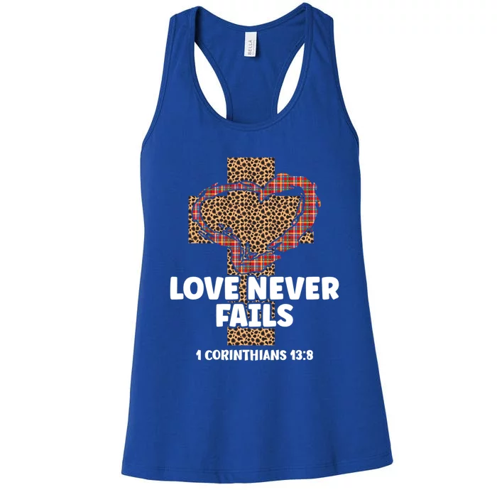 Love Never Fails 1 Corinthians 13 8 Christian Valentines Gift Women's Racerback Tank