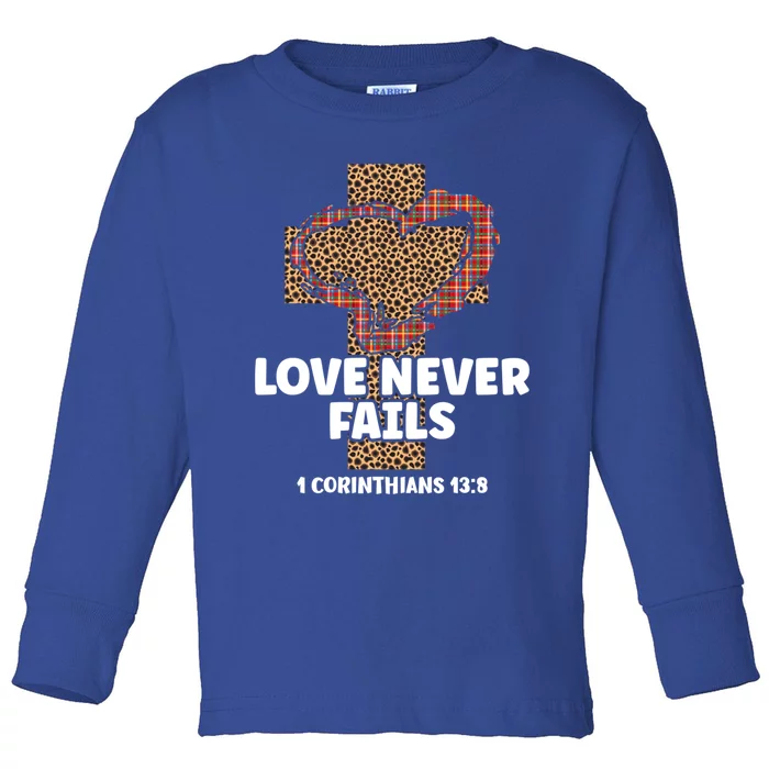 Love Never Fails 1 Corinthians 13 8 Christian Valentines Gift Toddler Long Sleeve Shirt