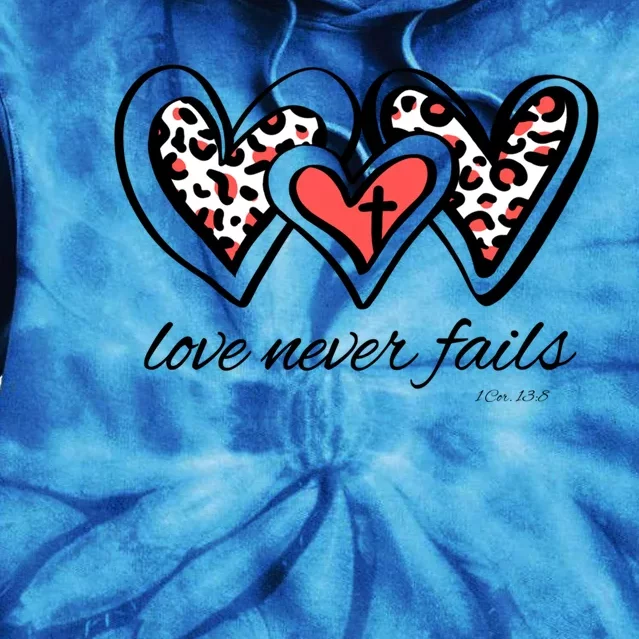 Love Never Fails Bible Verse God Loves You Sayings Quotes Gift Tie Dye Hoodie