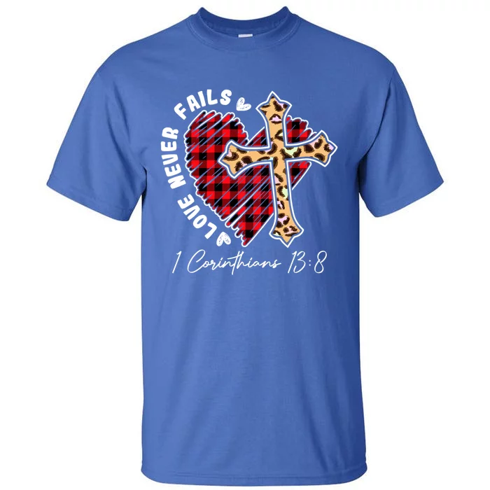 Love Never Fails Funny Plaid Heart Leopard Cross Funny Gift Tall T-Shirt