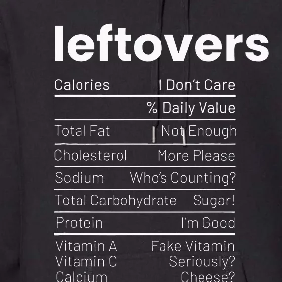 Leftovers Nutrition Facts Thanksgiving Leftover Recipes Premium Hoodie