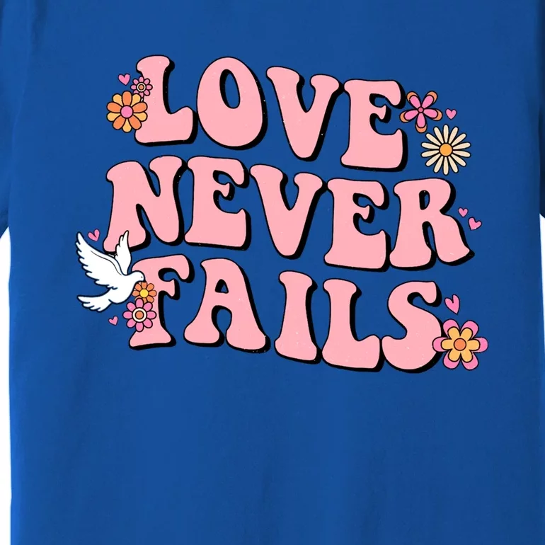 Love Never Fails Groovy Valentines Day Christian Religious Cool Gift Premium T-Shirt