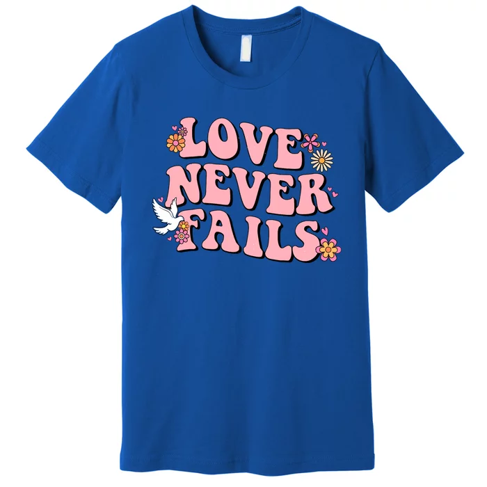 Love Never Fails Groovy Valentines Day Christian Religious Cool Gift Premium T-Shirt