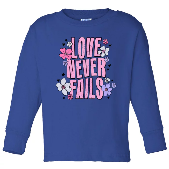 Love Never Fails Groovy Valentines Day Christian Religious Great Gift Toddler Long Sleeve Shirt