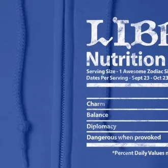 Libra Nutrition Facts Zodiac Sign Horoscope Astrology Grunge Great Gift Full Zip Hoodie