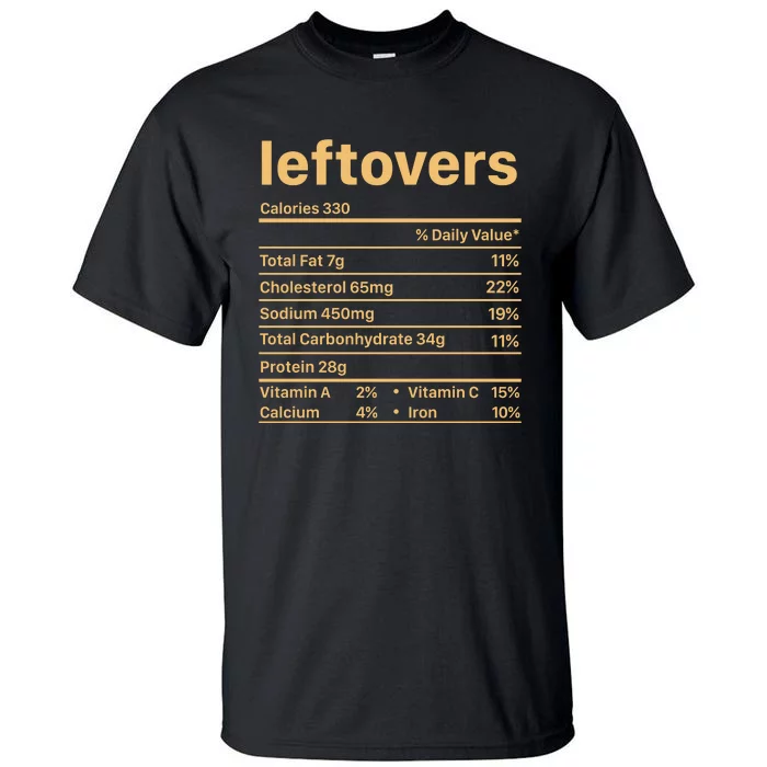 Leftovers Nutrition Facts Funny Thanksgiving Christmas Food Tall T-Shirt