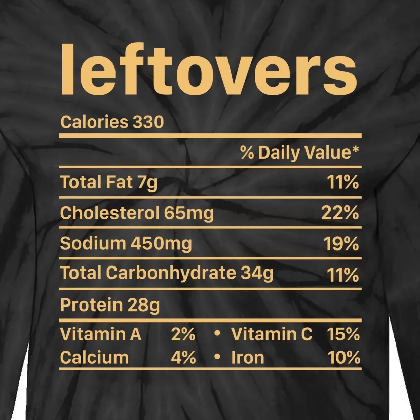 Leftovers Nutrition Facts Funny Thanksgiving Christmas Food Tie-Dye Long Sleeve Shirt