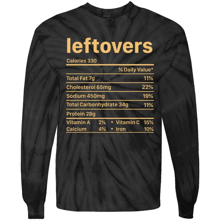 Leftovers Nutrition Facts Funny Thanksgiving Christmas Food Tie-Dye Long Sleeve Shirt