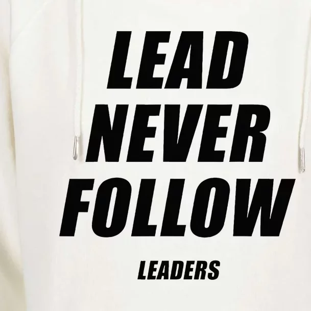 Lead Never Follow Leaders 1354 Womens Funnel Neck Pullover Hood