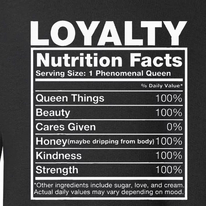 Loyalty Nutrition Facts Loyalty Name Birthday Toddler Sweatshirt