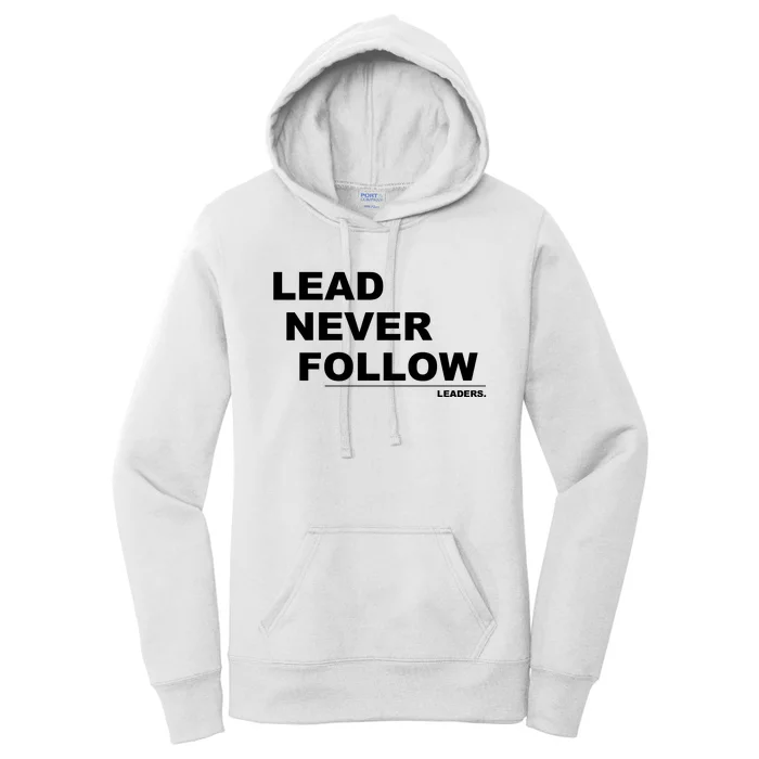 Lead Never Follow Women's Pullover Hoodie