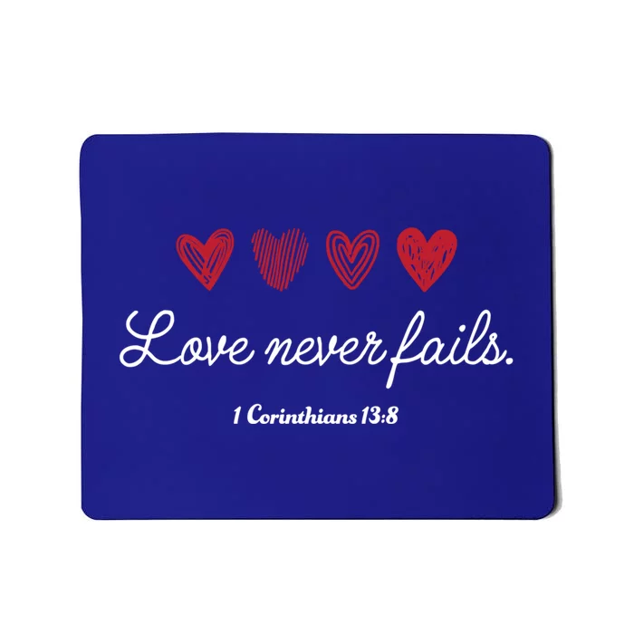 Love Never Fails Christian Valentine's Day Funny Gift Mousepad