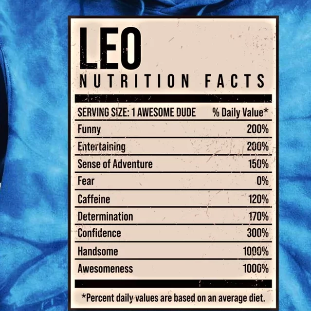 Leo Nutrition Facts Funny Name Humor Nickname Personalized Gift Tie Dye Hoodie