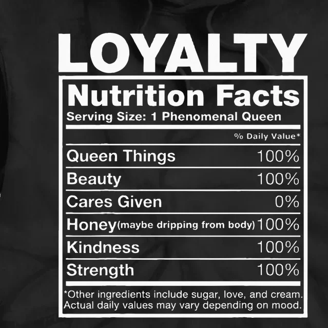 Loyalty Nutrition Facts Loyalty Name Birthday Tie Dye Hoodie