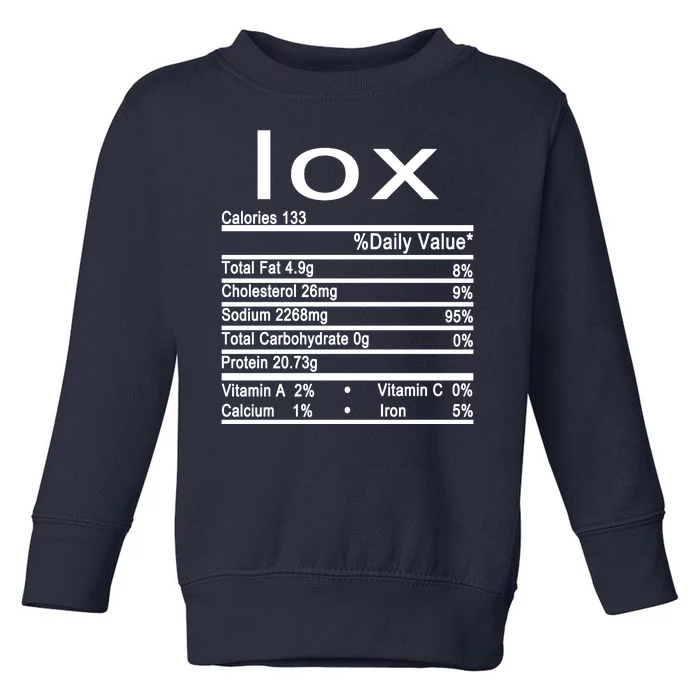 Lox Nutrition Facts Label Toddler Sweatshirt