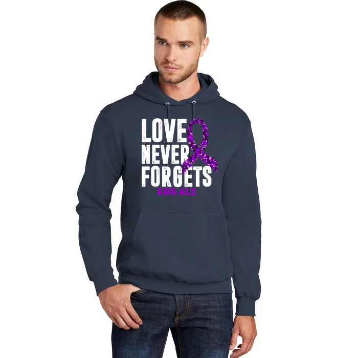 Love Never Forgets End Alzheimer Awareness Tall Hoodie