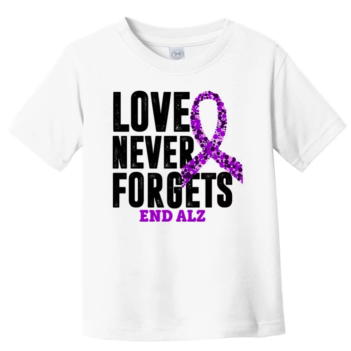 Love Never Forgets End Alzheimer Awareness Toddler T-Shirt