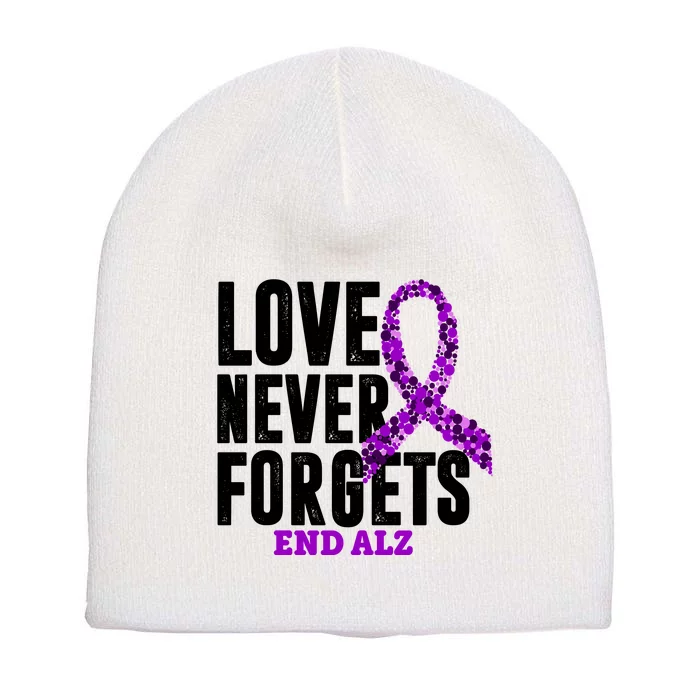 Love Never Forgets End Alzheimer Awareness Short Acrylic Beanie