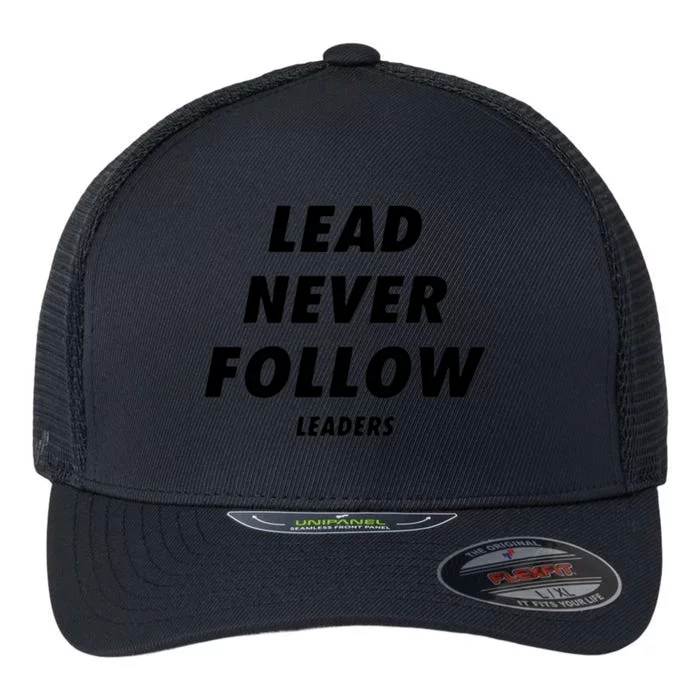 Lead Never Follow Flexfit Unipanel Trucker Cap