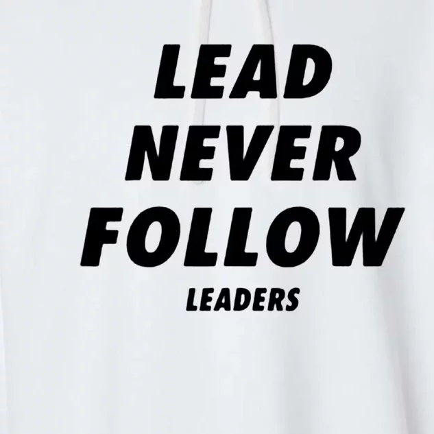 Lead Never Follow Garment-Dyed Fleece Hoodie