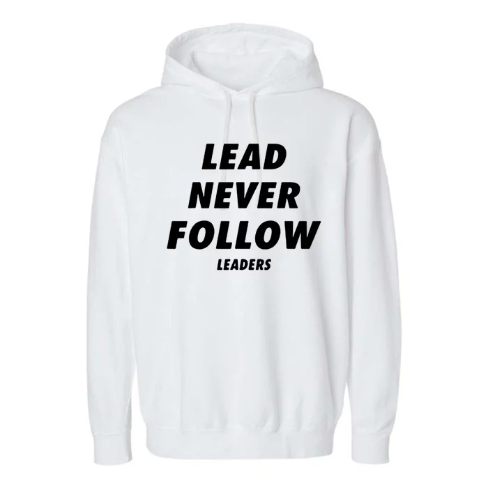 Lead Never Follow Garment-Dyed Fleece Hoodie