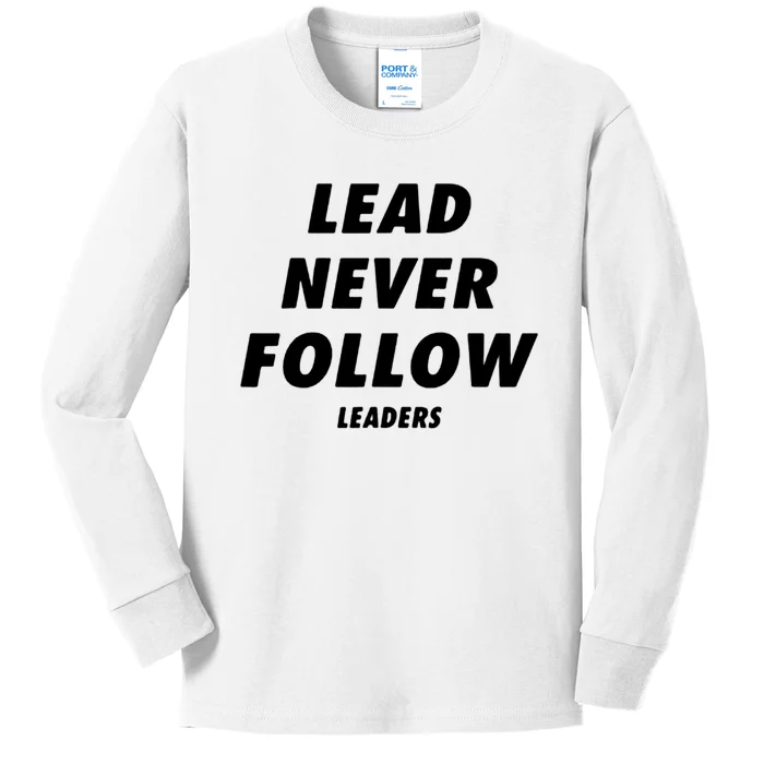 Lead Never Follow Kids Long Sleeve Shirt