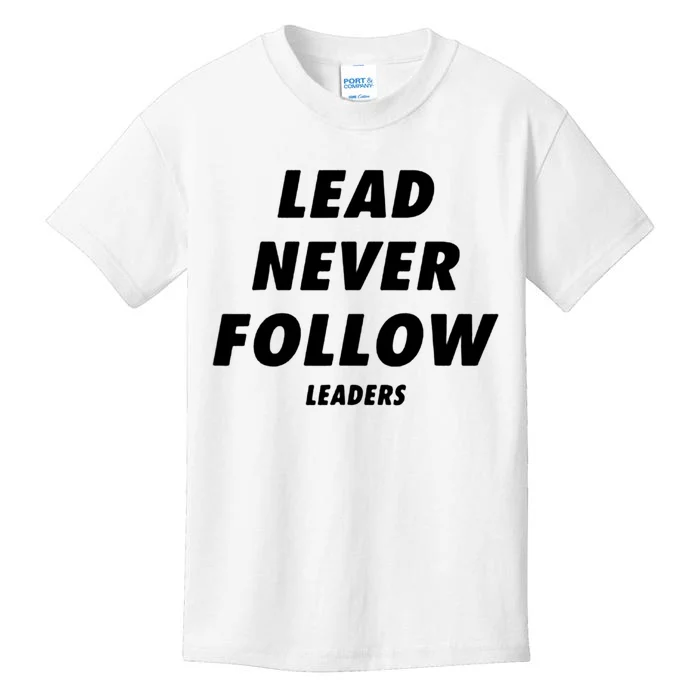 Lead Never Follow Kids T-Shirt