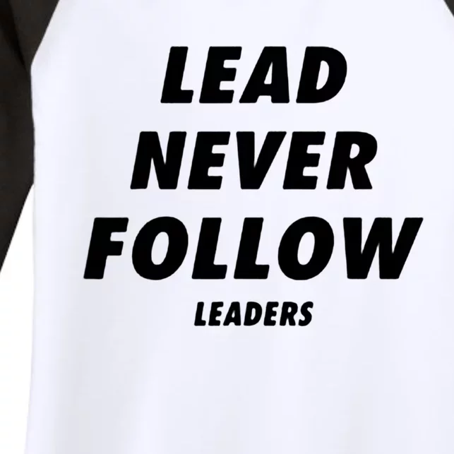 Lead Never Follow Women's Tri-Blend 3/4-Sleeve Raglan Shirt