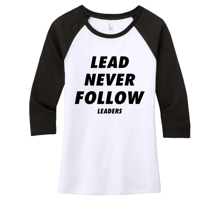 Lead Never Follow Women's Tri-Blend 3/4-Sleeve Raglan Shirt