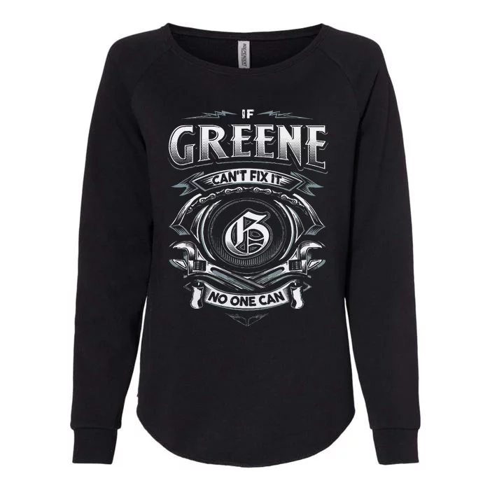 Last Name Greene If Greene CanT Fix It Womens California Wash Sweatshirt