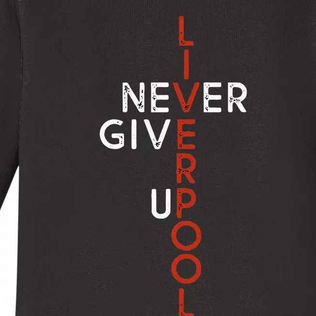 Liverpool Never Give Up Scouser Baby Long Sleeve Bodysuit